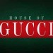 House of Gucci